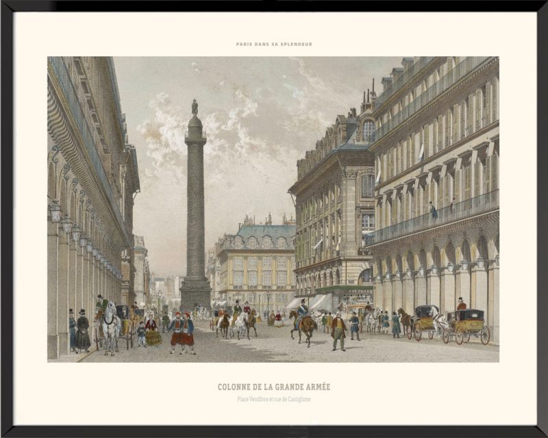 Colonne de la Grande Armée, place Vendôme, Paris dans sa splendeur