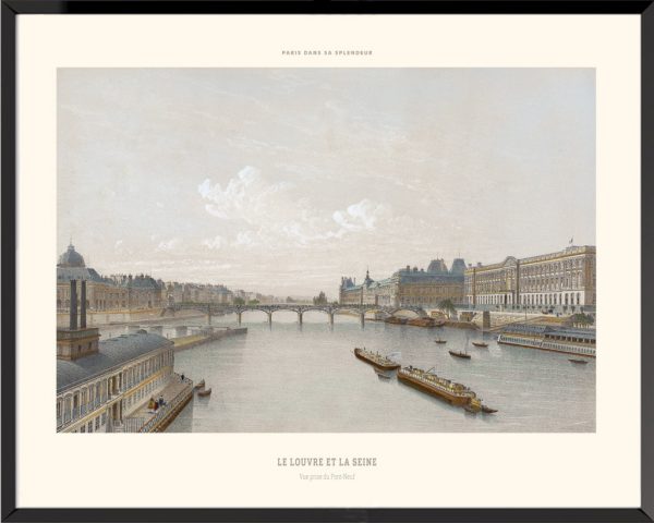 Le Louvre et la Seine Paris dans sa splendeur
