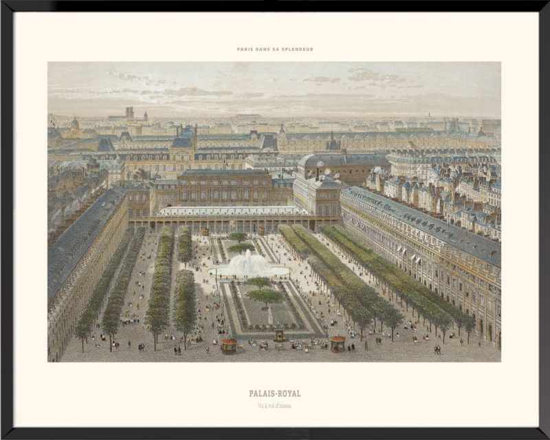 Palais-Royal vu à vol d'oiseau Paris dans sa splendeur